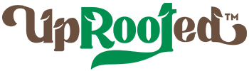 UpRooted<sup>TM</sup>